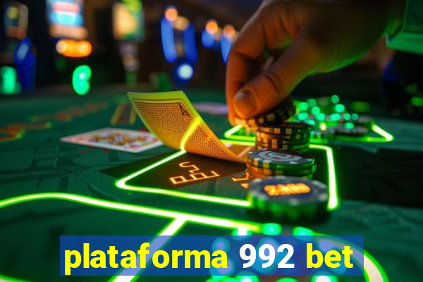 plataforma 992 bet